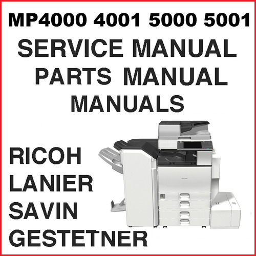 Product picture Ricoh Aficio MP4000, 4001, MP5000, 5001 Service Manual, Parts Catalog, PTP Manuals - DOWNLOAD